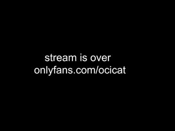 Sexy live cam screenshot of ocicat's webcam / video chat room