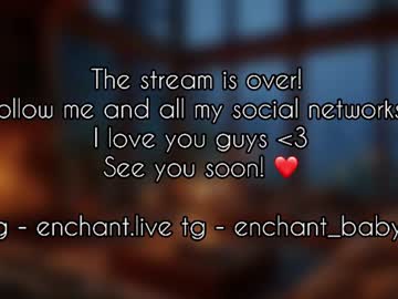 Sexy live cam screenshot of enchant_baby_'s webcam / video chat room