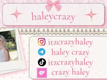 Sexy live cam screenshot of haleycrazy's webcam / video chat room